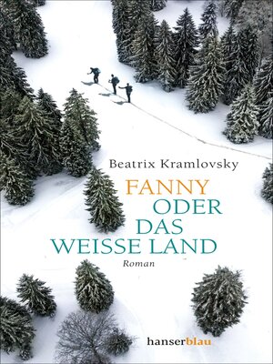 cover image of Fanny oder Das weiße Land